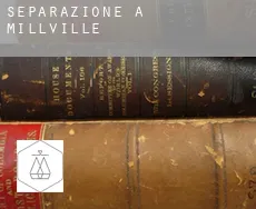 Separazione a  Millville