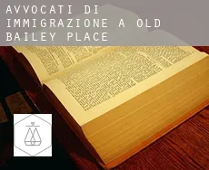 Avvocati di immigrazione a  Old Bailey Place