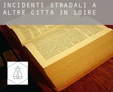 Incidenti stradali a  Altre città in Loire