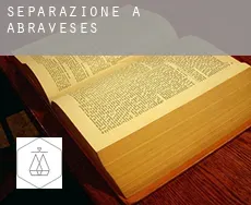 Separazione a  Abraveses