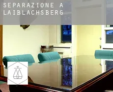 Separazione a  Laiblachsberg