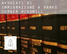 Avvocati di immigrazione a  Parks Corner Windmill
