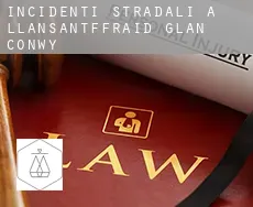 Incidenti stradali a  Llansantffraid Glan Conwy