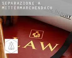 Separazione a  Mittermarchenbach