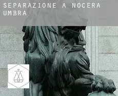 Separazione a  Nocera Umbra