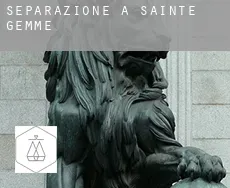 Separazione a  Sainte-Gemme