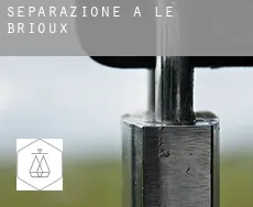 Separazione a  Le Brioux