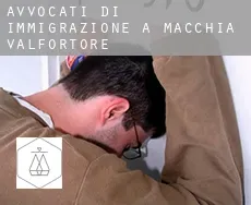 Avvocati di immigrazione a  Macchia Valfortore