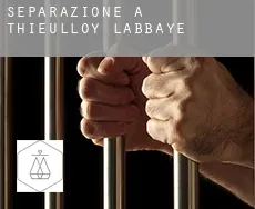 Separazione a  Thieulloy-l'Abbaye