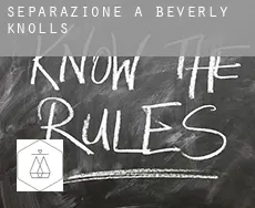 Separazione a  Beverly Knolls