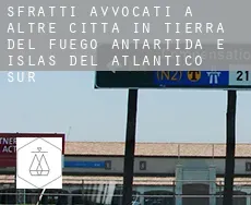Sfratti avvocati a  Altre città in Tierra del Fuego, Antartida e Islas del Atlantico Sur