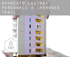 Avvocato lesioni personali a  Cherokee Trail