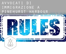 Avvocati di immigrazione a  Pinehurst Harbour