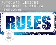 Avvocato lesioni personali a  Madera Highlands