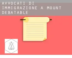 Avvocati di immigrazione a Mount Debatable