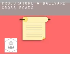 Procuratore a  Ballyard Cross Roads