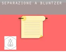 Separazione a  Bluntzer