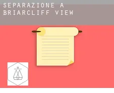 Separazione a  Briarcliff View