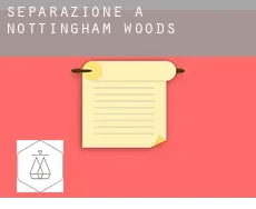 Separazione a  Nottingham Woods