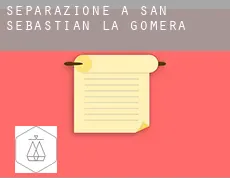 Separazione a  San Sebastián de la Gomera