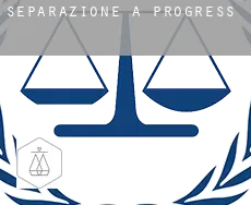 Separazione a  Progress