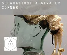 Separazione a Alvater Corner