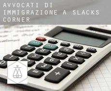 Avvocati di immigrazione a  Slacks Corner